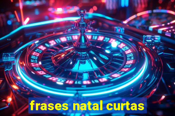 frases natal curtas